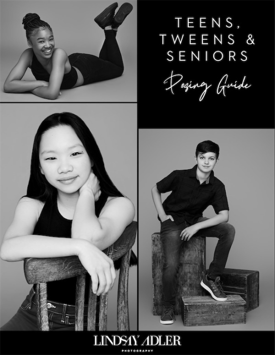 Tweens, Teens & High School Seniors Posing Guide - Lindsay Adler Photography
